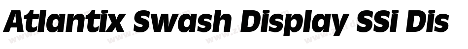 Atlantix Swash Display SSi Display Italic字体转换